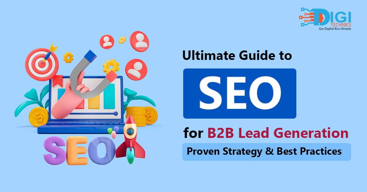 SEO for B2B Lead Generation - Proven Strategy & Best Practices