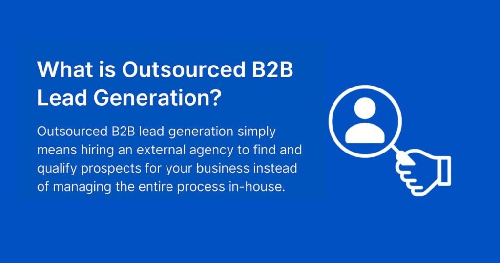  What is Outsourced B2B Lead Generation